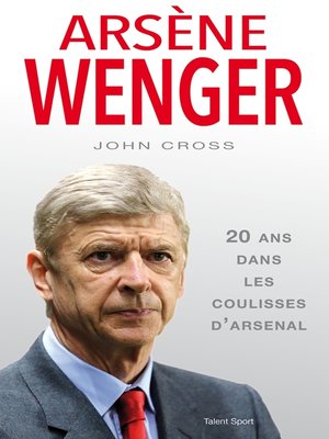 cover image of Arsène Wenger